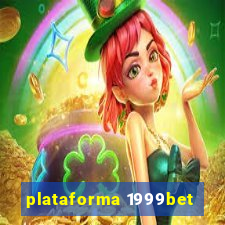 plataforma 1999bet